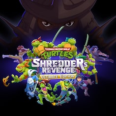 Teenage Mutant Ninja Turtles Shredder's Revenge - Ultimate Edition