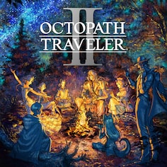 OCTOPATH TRAVELER II PS4＆PS5
