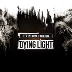 Dying Light Definitive Edition